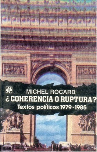 Kniha ¿Coherencia o ruptura? : textos pol­ticos ROCARD