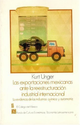 Kniha Las exportaciones mexicanas ante la reestructuración industrial internacional : la evidencia de las UNGER