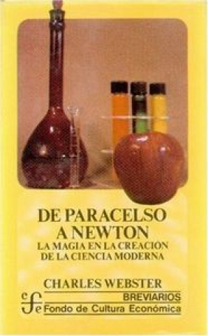 Kniha DE PARACELSO A NEWTON WEBSTER