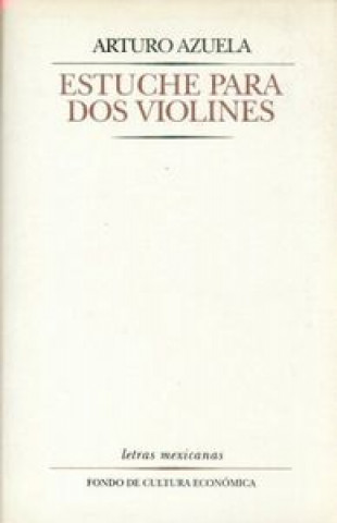 Kniha ESTUCHE PARA DOS VIOLINES-AZUELA AZUELA