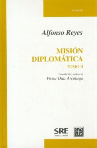 Knjiga MISION DIPLOMATICA. 2 TOMOS REYES