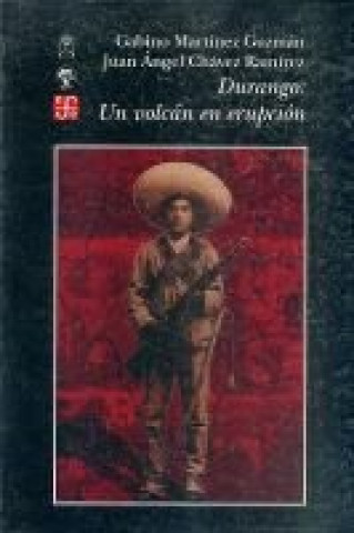 Boek Durango : un volcán en erupción MARTINEZ GUZMAN