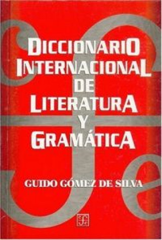 Knjiga DIC.INTERNACIONAL LITERATURA Y GRAMATICA GOMEZ DE SILVA
