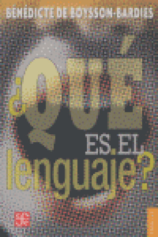 Kniha QUE ES EL LENGUAJE DE BOYSSON BARDIES