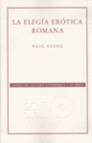 Knjiga ELEGIA EROTICA ROMANA,LA VEYNE