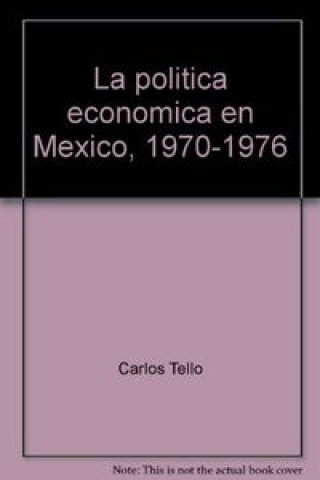 Boek POLITICA ECONOMICA EN MEXICO TELLO