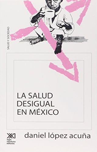 Kniha SALUD DESIGUAL EN MEXICO LOPEZ ACU A