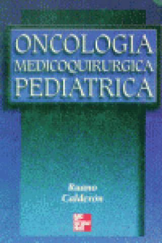 Kniha ONCOLOGIA MEDICOQUIRURGICA PEDIATRICA RUANO