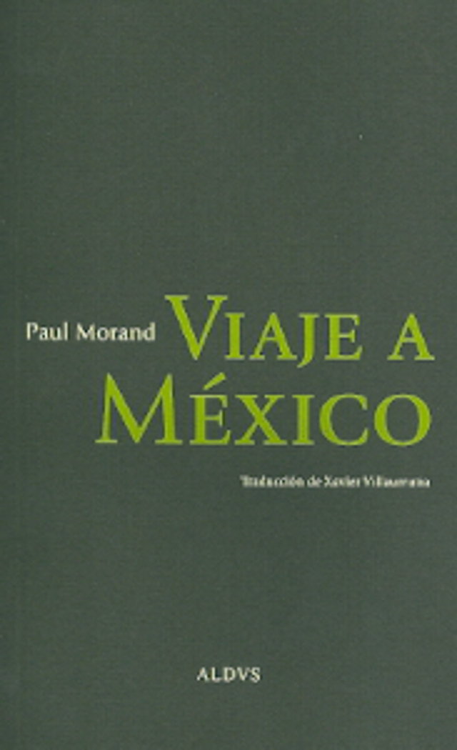 Libro VIAJE A MÈXICO PAUL MORAND