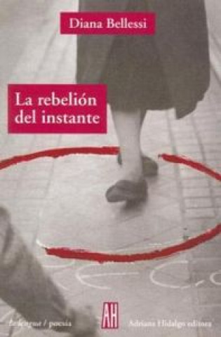 Knjiga REBELION DEL INSTANTE BELLESSI DIANA
