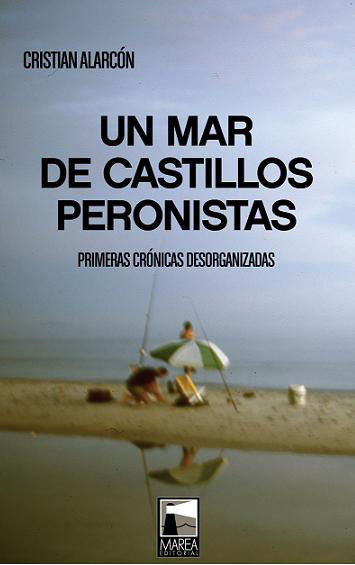 Kniha Un mar de castillos peronistas ALARCON
