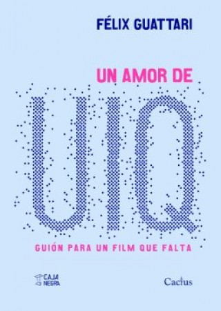 Knjiga Un amor de UIQ FELIX GUATTARI