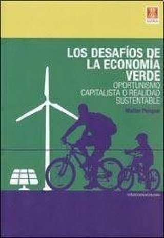Libro LOS DESAFIOS DE LA ECONOMIA VERDE PENGUE