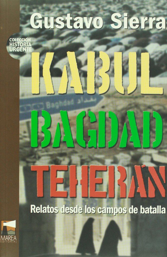 Libro KABUL BAGDAD TEHERAN SIERRA