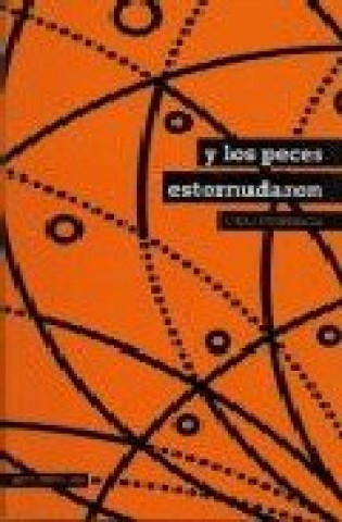 Boek Y LOS PECES ESTORNUDARON UNAI ELORRIAGA