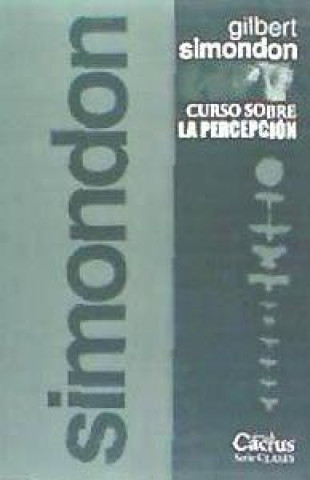 Kniha CURSO SOBRE LA PERCEPCION GILBERT SIMONDON