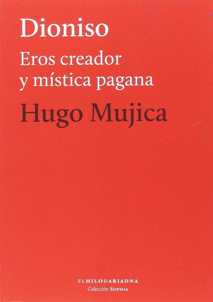 Kniha DIONISIO EROS CREADOR Y MISTICA PAGANA MUJICA