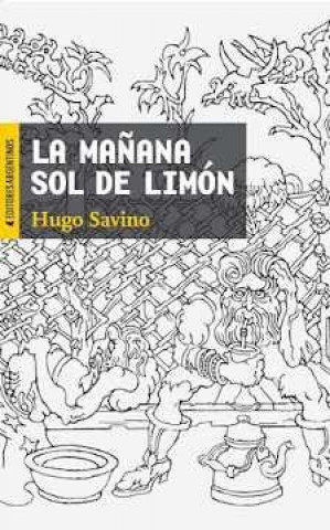 Kniha LA MAÑANA SOL DE LIMON HUGO SAVINO