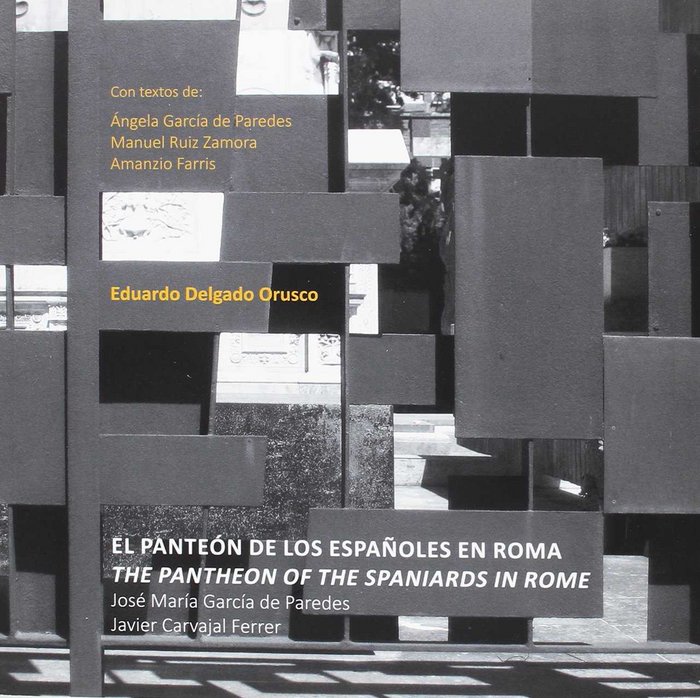Книга EL PANTEON DE LOS ESPAÑOLES EN ROMA (BILINGUE) EDUARDO DELGADO ORUSCO