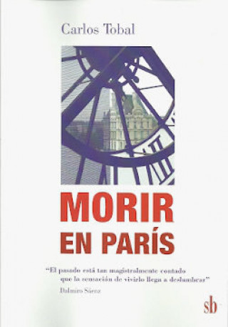 Libro MORIR EN PARIS CARLOS TOBAL