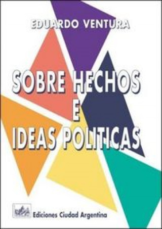 Knjiga SOBRE HECHOS E IDEAS POLITICAS VENTURA