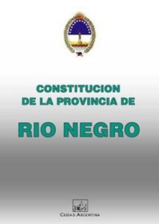 Kniha CONSTITUCION DE RIO NEGRO 