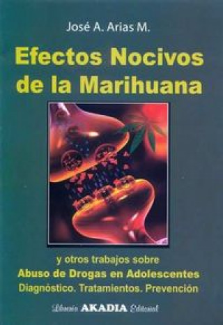 Kniha EFECTOS NOCIVOS DE LA MARIHUANA ARIAS M