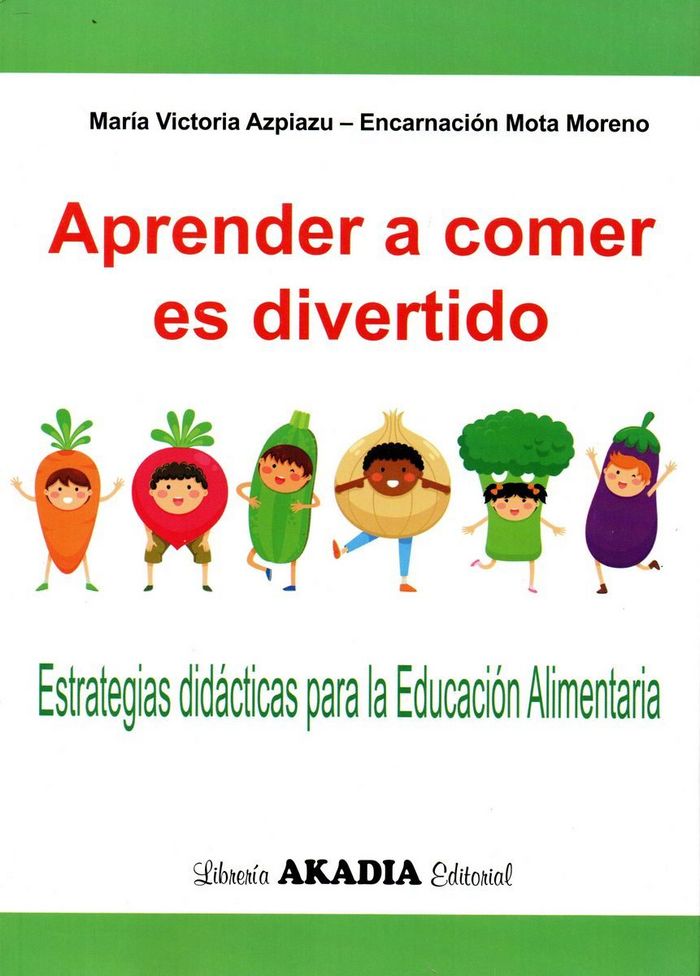 Knjiga APRENDER A COMER ES DIVERTIDO ASPIAZU