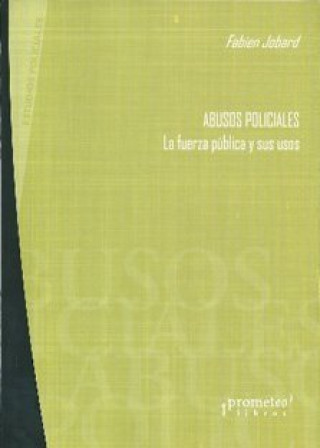 Buch ABUSOS POLICIALES FABIEN JOBARD