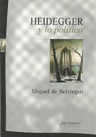 Buch HEIDEGGER Y LO POLITICO MIGUEL DE BEISTEGUI