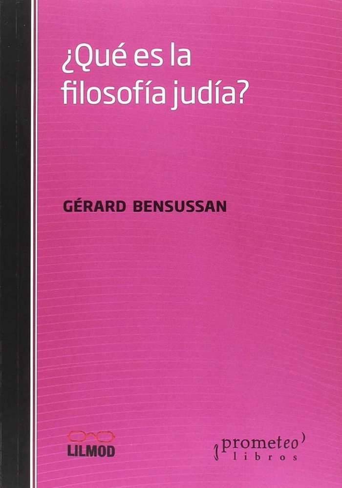 Kniha ¿QUE ES LA FILOSOFIA JUDIA? GERARD BENSUSSAN