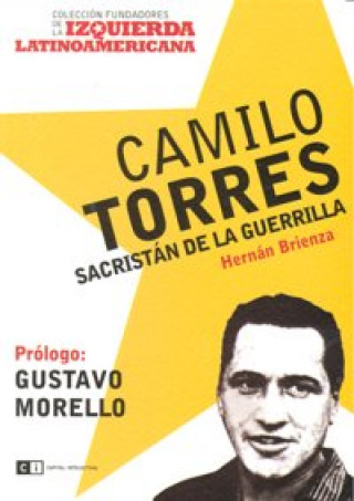 Kniha CAMILO TORRES SACRISTAN DE LA GUERRILLA BRIENZA