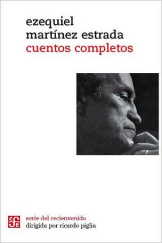 Knjiga CUENTOS COMPLETOS MART­NEZ ESTRADA