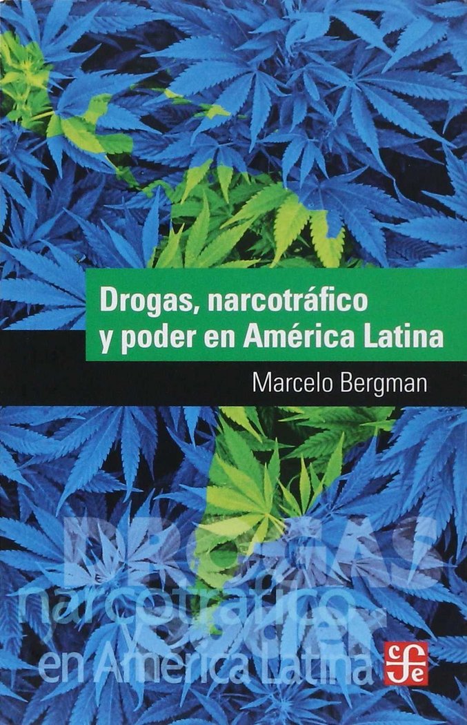 Kniha DROGAS, NARCOTRAFICO Y PODER EN AMERICA LATINA BERGMAN