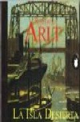 Buch ISLA DESIERTA,LA ROBERTO ARLT