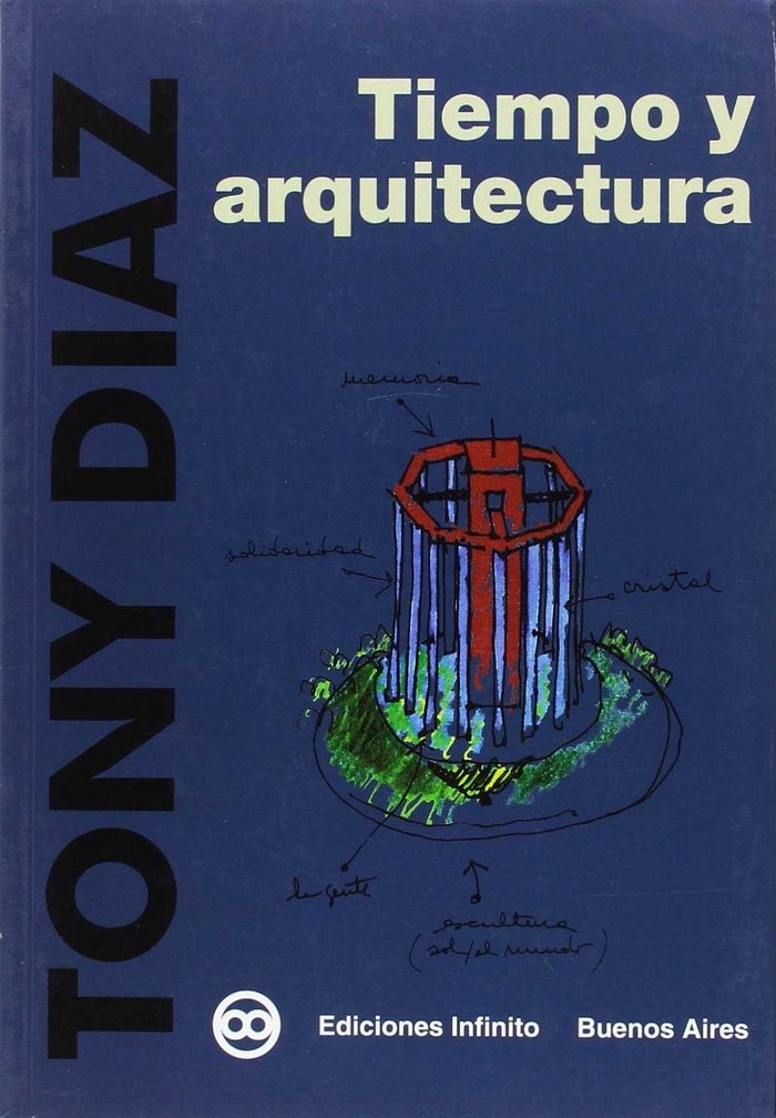 Knjiga Tiempo y Arquitectura TONY DIAZ