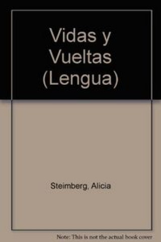 Knjiga VIDAS Y VUELTAS STEIMBERG ALICIA
