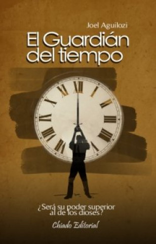 Knjiga El guardián del tiempo AGUILOZI