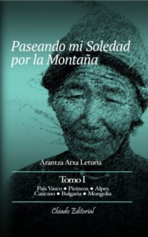 Boek PASEANDO MI SOLEDAD POR LA MONTAñA ATXA LETURIA