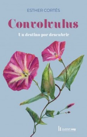 Knjiga CONVOLVULUS ESTHER CORTES