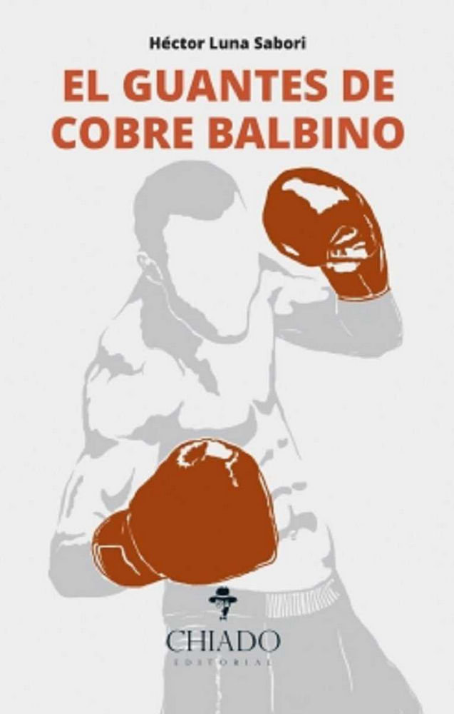 Knjiga EL GUANTES DE COBRE BALBINO LUNA SABORI