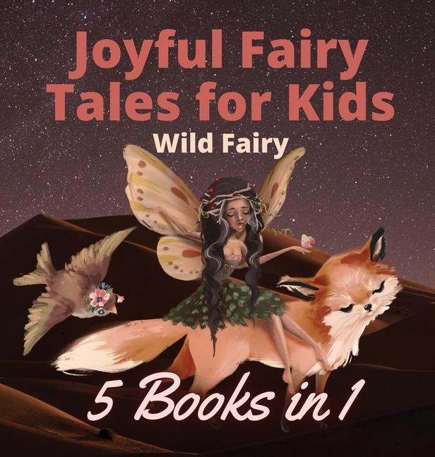 Carte Joyful Fairy Tales for Kids WILD FAIRY
