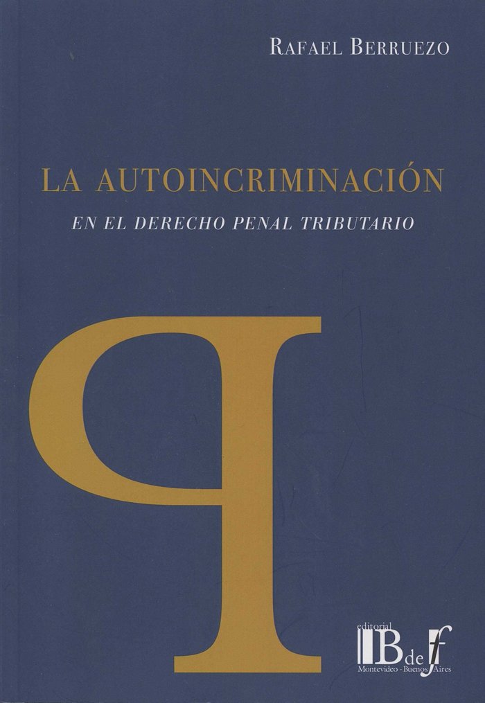 Kniha LA AUTOINCRIMINACION EN EL DERECHO PENAL TRIBUTARIO BERRUEZO