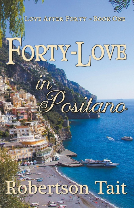 Boek Forty-Love in Positano Tait Robertson Tait