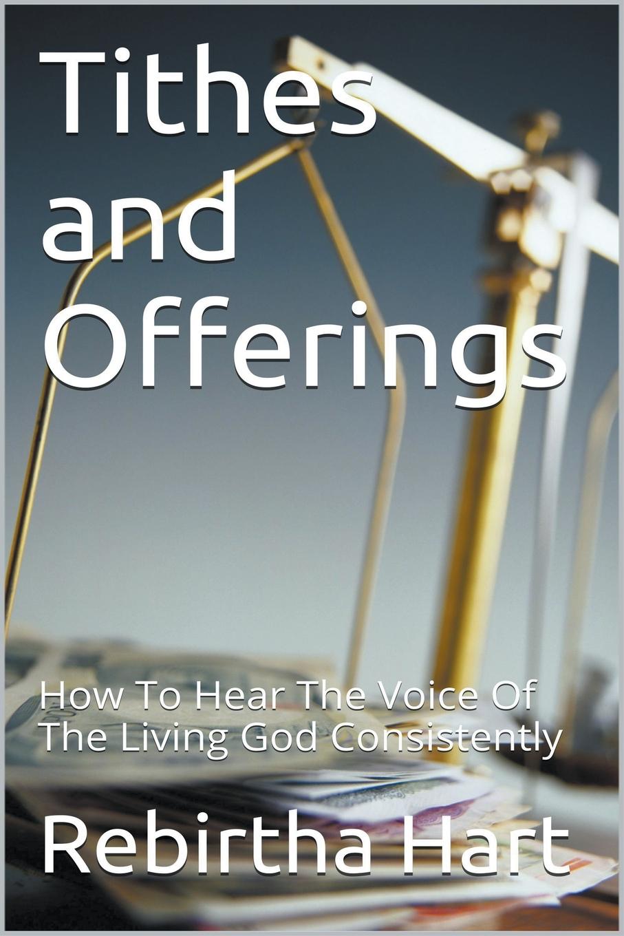 Kniha Tithes & Offerings Hart Rebirtha Hart