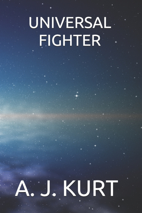 Knjiga Universal Fighter KURT A. J. KURT