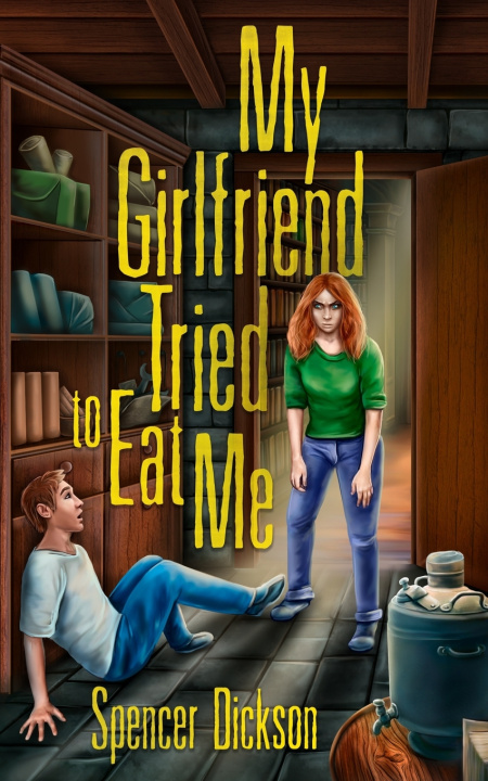 Livro My Girlfriend Tried to Eat Me Dickson Spencer Dickson