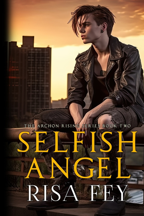 Knjiga Selfish Angel Fey Risa Fey