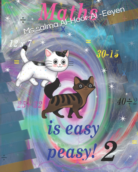 Knjiga Maths is easy peasy 2 Kadri salma Al -hoor Al-Eeyen Kadri