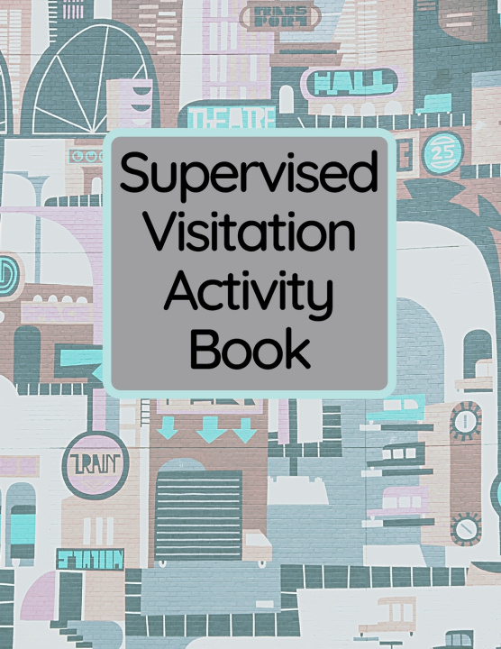 Knjiga Supervised Visitation Activity Book Rusk Leah Rusk